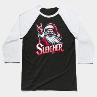 Sleigher Santa Claus Rock Christmas Baseball T-Shirt